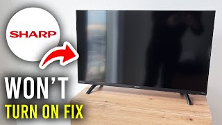 How To Fix Sharp TV Not Turning On - Step By Step