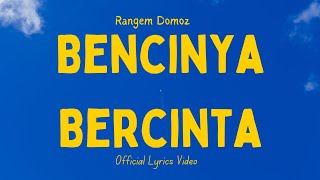 Rangem Domoz - Bencinya Bercinta