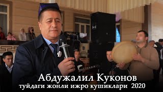 Абдужалил Куконов - туйдаги жонли ижро кушиклари  2020