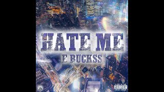 E Buckss - Hate Me Official Visualizer