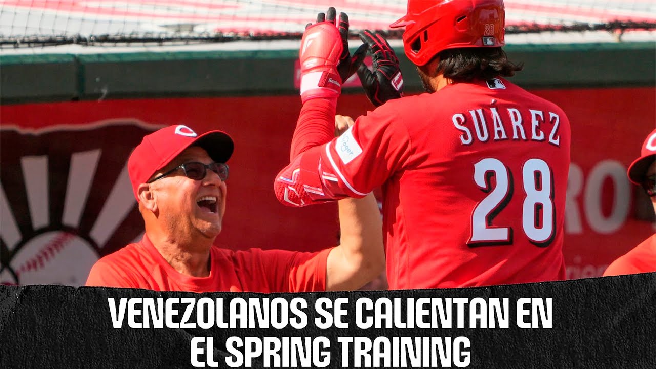 VENEZOLANOS SE CALIENTAN EN EL SPRING TRAINING