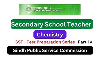 SST Secondary School Teacher | SPSC | Chemistry Part-IV | Test Preparation Series