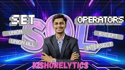 SQL Set Operators Explained (2025) | UNION, INTERSECT, EXCEPT & UNION ALL Tutorial