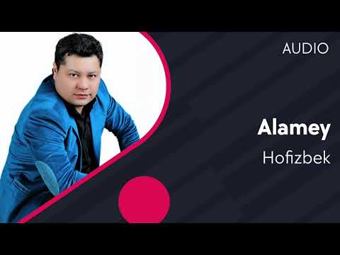 Hofizbek — Alamey | Хофизбек — Аламей (AUDIO)