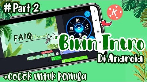 Cara buat intro youtube sederhana di kinemaster | Aesthetic dan simpel - #IntroPart2