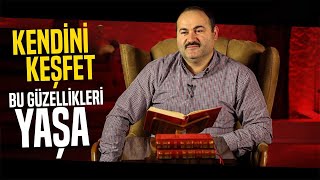 Kendini Keşfet Bu Güzellikleri Yaşa (Psikolojiniz İyileşecek - Gerçek Bir Terapi) Said Şaşmaz