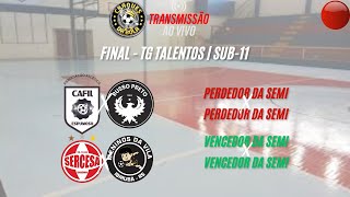 Final Tg Talentos - Sub-11 Cafil X Russo Preto Sercesa X Meninos Da Vila