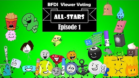 BFDI Viewer Voting All Stars - Episode 1