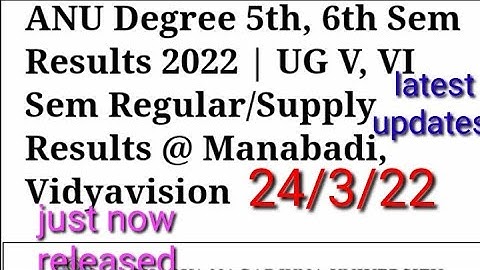 ACHARYA NAGARJUNA UNIVERSITY DEGREE 6th SEM RESULTS DECLARED 2022/Acharya Nagarjuna University 2022/