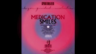 SPIRITUALIZED - SMILES (7&#39;&#39; VERSION)