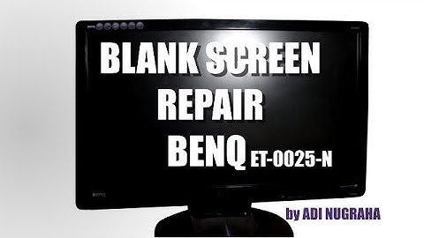 Benq ET0025N ET-0025-N Repair fix problem solved memperbaiki