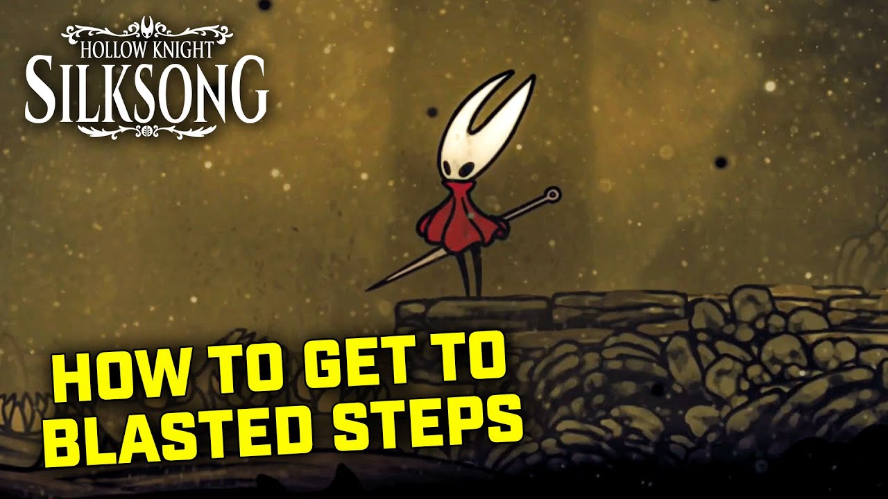 Hollow Knight Silksong - How to get to Blasted Steps and Map Location