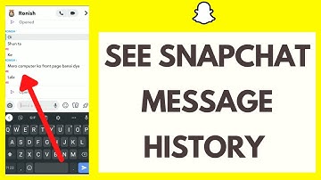 How To View Snapchat Message History
