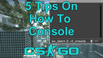 CS:GO | 5 Tips On How To Use The Console