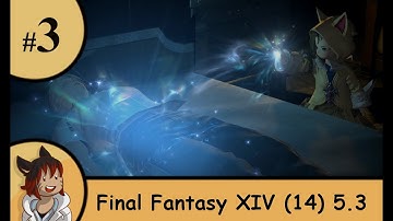 FFXIV Shadowbringers 5.3 MSQ Ep3 fraying threads -Strife Plays