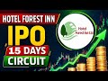 “10% Circuit 15 Days: 100 रुपैयाँको शेयर कहाँ पुग्छ?” Hotel Forest Inn Ltd IPO | Nepali Share Market