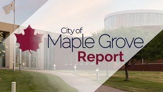 City of Maple Grove Report – April 20, 2023