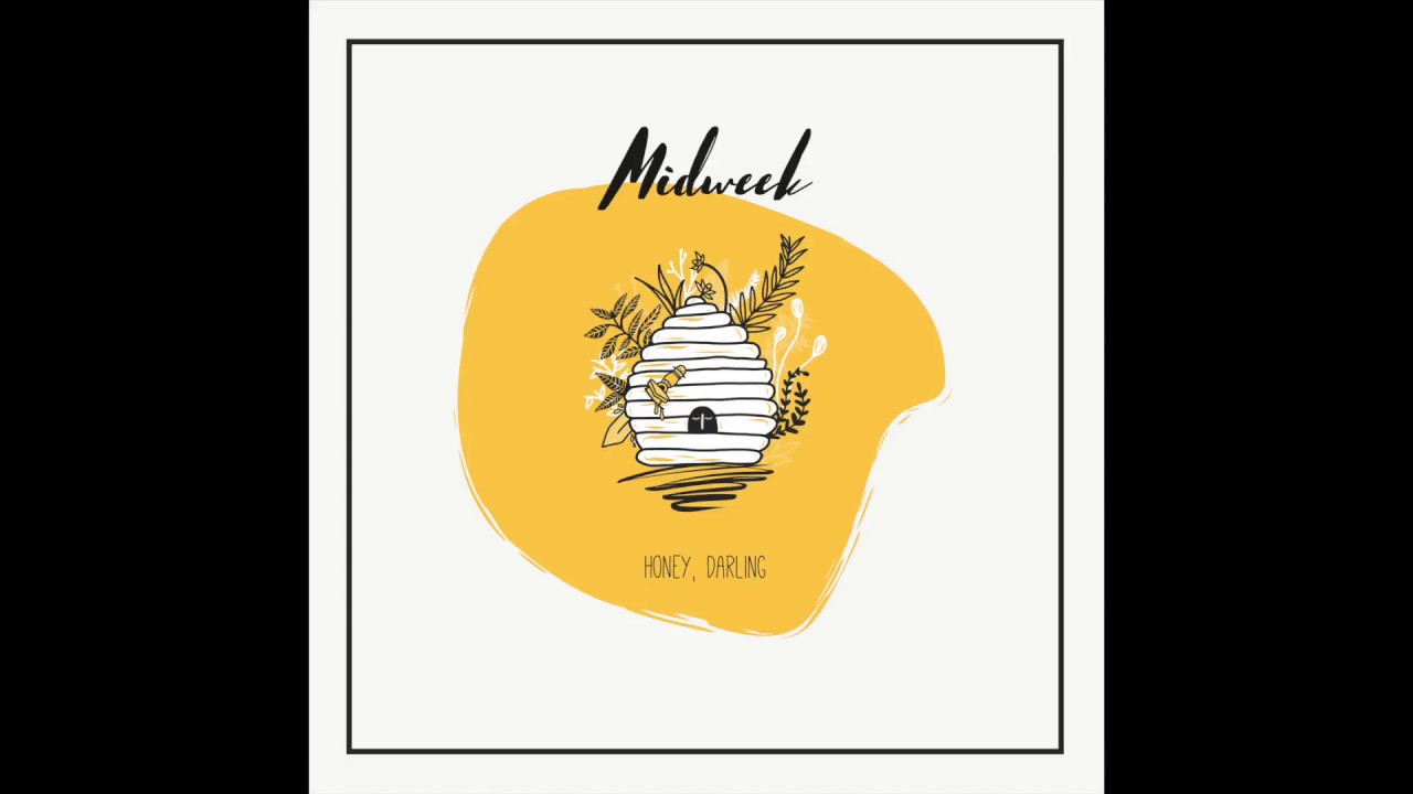 Midweek - "Honey, Darling"