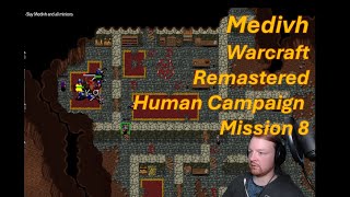 Demon slaying and hunting down Medivh! (Medivh, Human Campaign Mission 8, Warcraft Remastered)