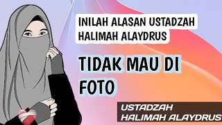 INILAH ALASAN USTADZAH HALIMAH ALAYDRUS TIDAK MAU DI FOTO || ustadzah Halimah Alaydrus