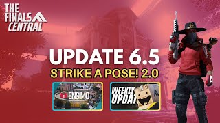STRIKE A POSE IS BACK! | The Finals Update 6.5 Overview