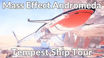 Mass Effect: Andromeda - A Tour of the Tempest, your new ship (4K, 60fps)