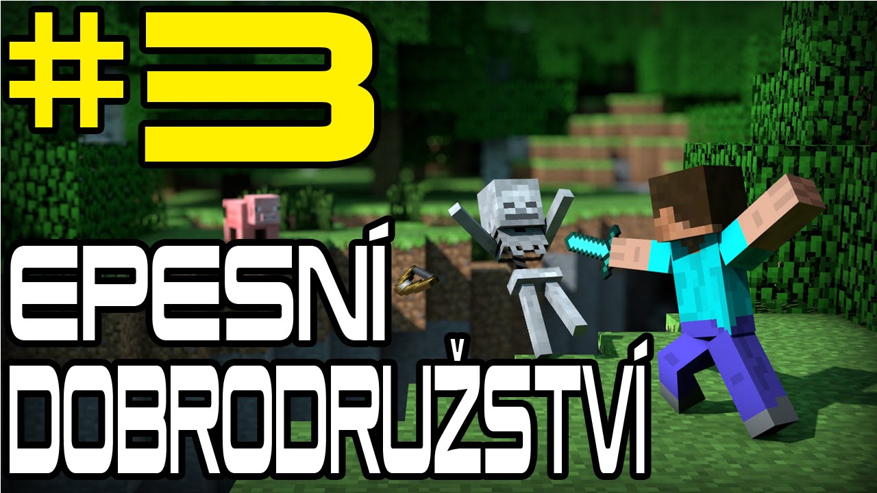 Epesní dobrodružství #3 - Haluze v dole | Minecraft | CZ