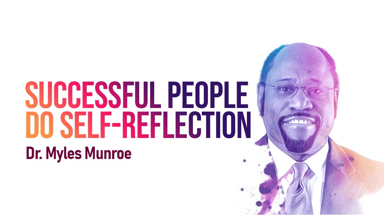 How Successful People Rebuild Themselves || Dr. Myles Munroe