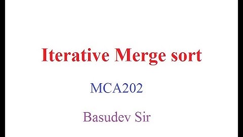 Iterative Merge sort