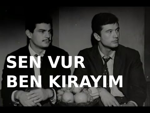 Sen Vur Ben Kırayım - Türk Filmi