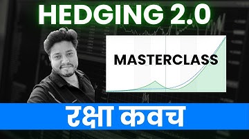 Hedging 2.0 - रक्षा कवच - MasterClass | Options Flavour
