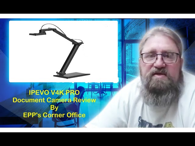 IPEVO V4K Pro Document Camera Review by EPP's Corner Office - YouTube
