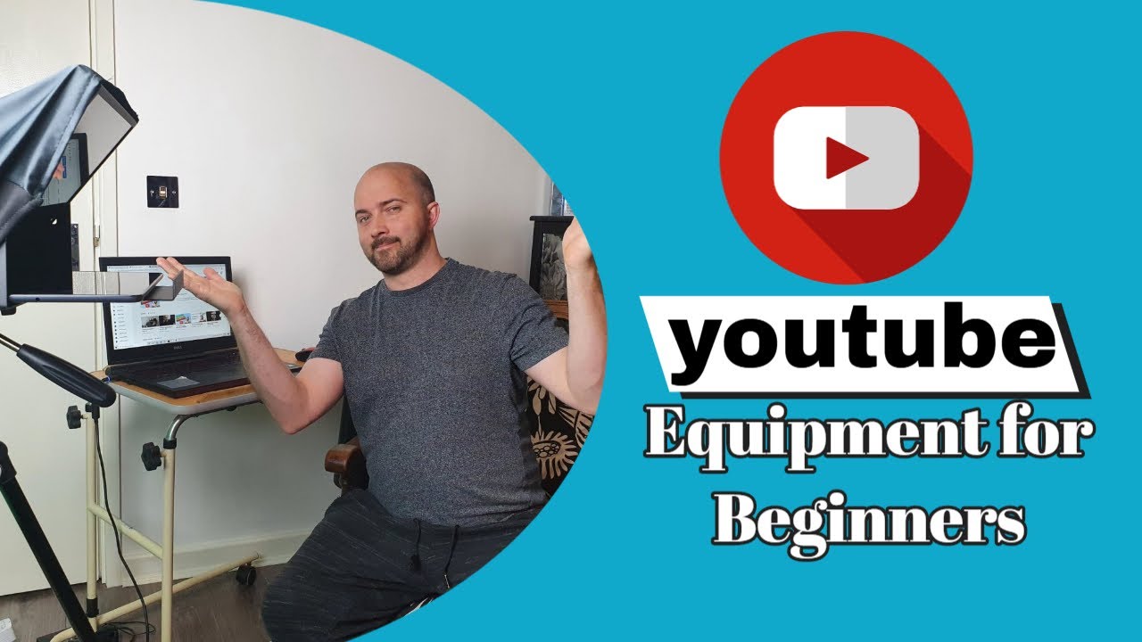 youtube equipment for beginners YouTube