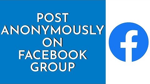 How To Post Anonymously On Facebook Group (2023)