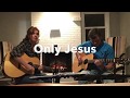 Only Jesus Acoustic Cover With Lyrics mp3