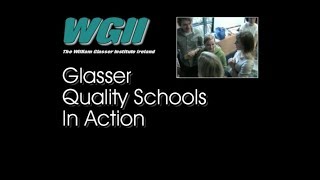 1-Glasser Quality Schools In Action
