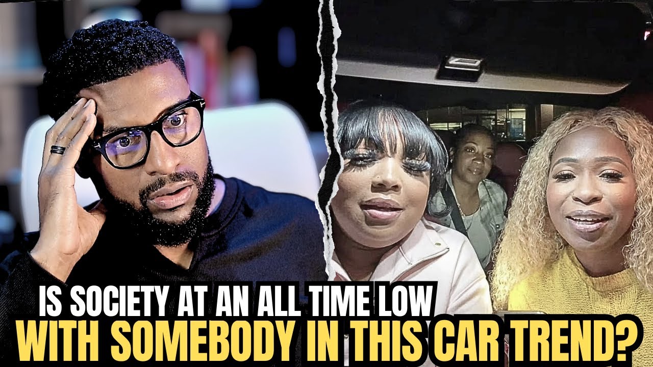Is Society At An All Time Low With Somebody In This Car Trend?