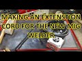 Making an extension cord for the mig welder