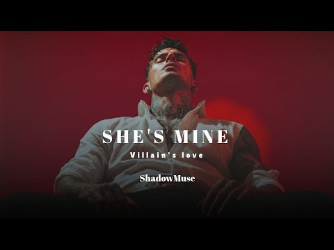 SHE'S MINE 🔥 | Villain Love Song | Dark Romance Anthem | Obsessive Love | Cinematic Male POV