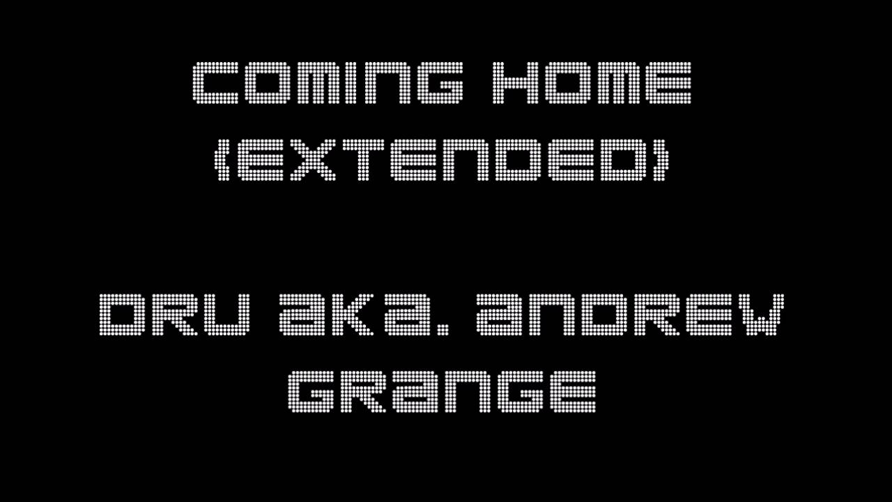 The Next Step - Dru aka. Andrew Grange - Coming Home (Extended Version) [Repost]