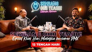 SembangOhhYeahh | Khas bersama Anwar Ibrahim