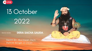 13 October 2022 | Live Naamcharcha | @SaintMSGInsan  | Dera Sacha Sauda