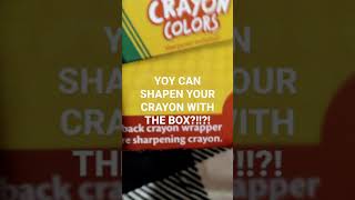 YOU CAN SHARPEN YOU CRAYON WITH THE BOX!!!!!