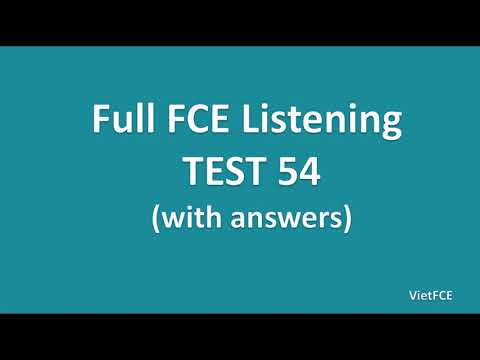 Full B2 First (FCE) Listening Test 54 with Answers