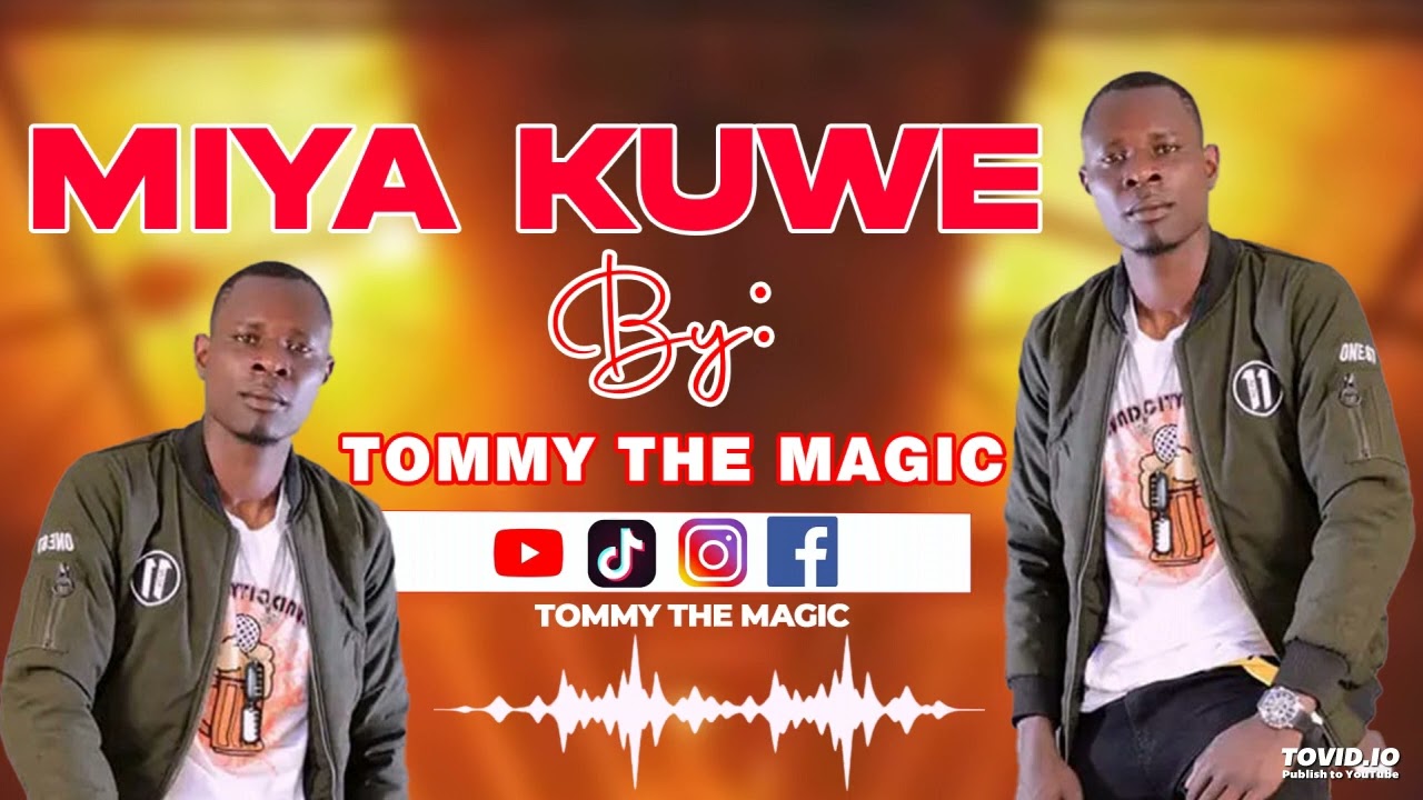 Miya Kwe Official Audio _ Tommy The magic