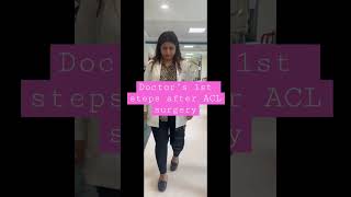 Doctors First Steps After Her Acl Surgery