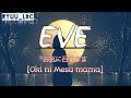 EVE - お気に召すまま / As You Like It [ Oki ni Mesu mama ] | Lyrics Translate • Romaji • Kanji • English •