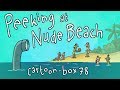 Peeking at Nude Beach | Cartoon Box 78