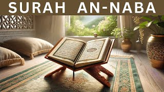 Surah AN-NABA (Chapter 78) - Complete Recitation | No Ads | Clear Audio