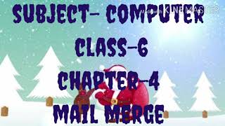 Class-6 , chapter -4 (Mail Merge) part-1